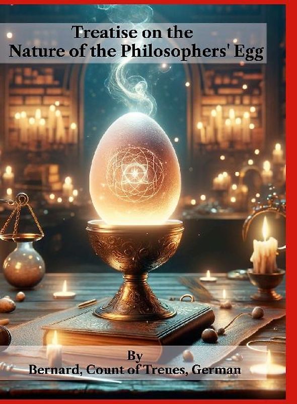 Treatise on the Nature of the Philosophers' Egg