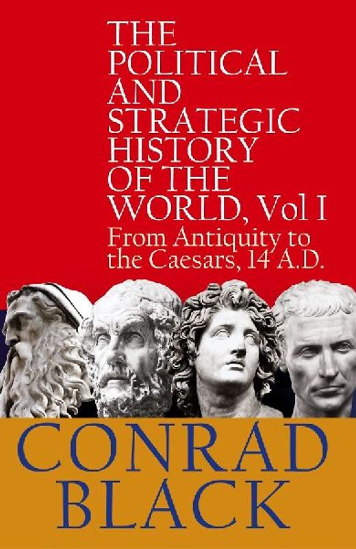 The Political and Strategic History of the World, Vol I