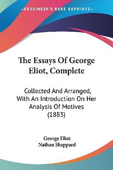The Essays Of George Eliot, Complete