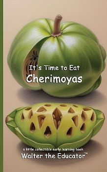 It's Time to Eat Cherimoyas