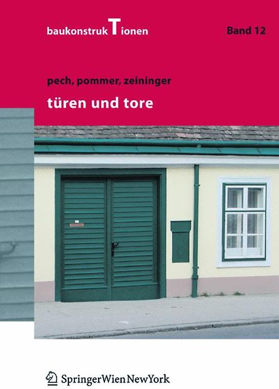 Baukonstruktionen Volume 1-17 / Türen und Tore