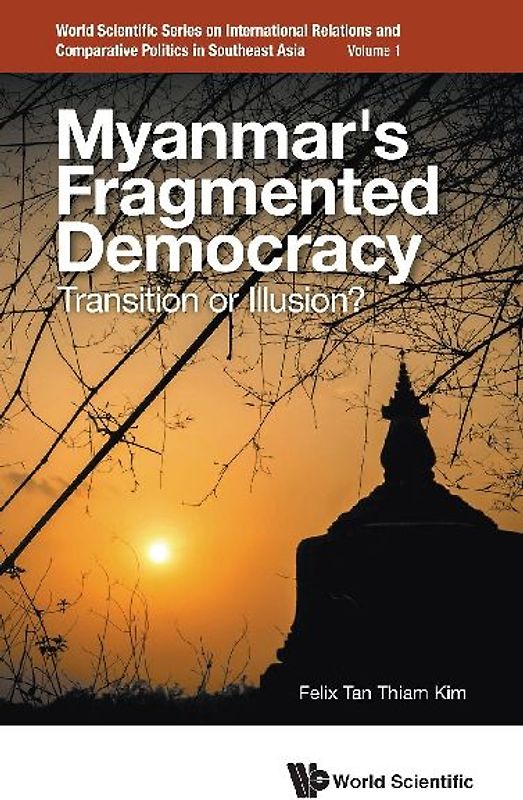 MYANMAR'S FRAGMENTED DEMOCRACY