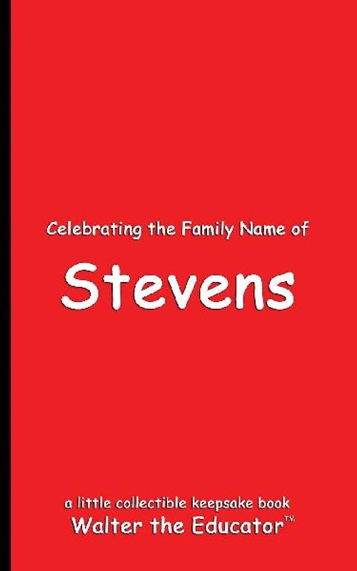 Celebrating the Family Name of Stevens