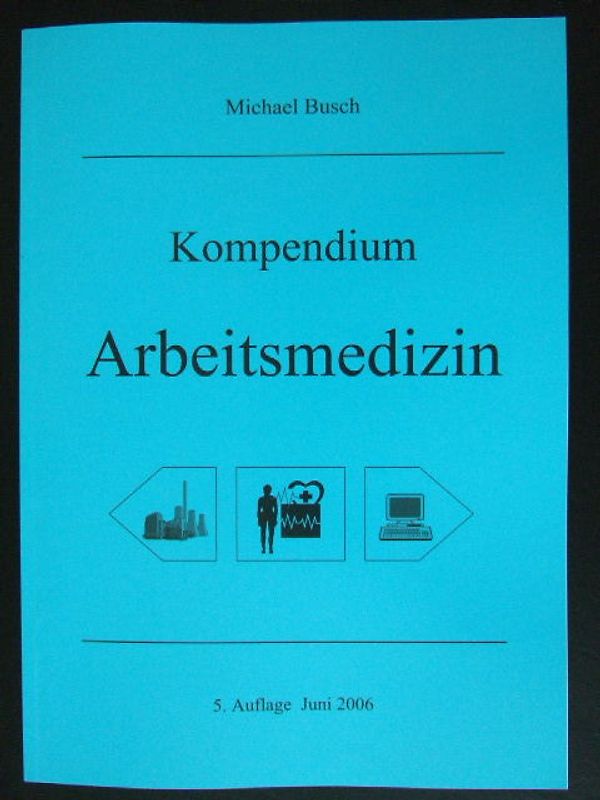 Kompendium Arbeitsmedizin