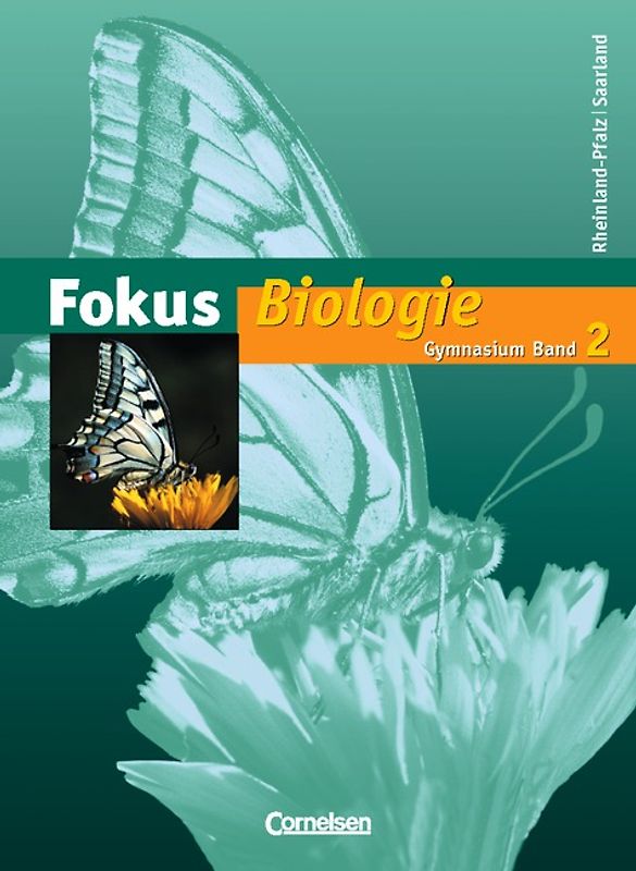 Fokus Biologie - Gymnasium Rheinland-Pfalz und Saarland / Band 2 - Schülerbuch