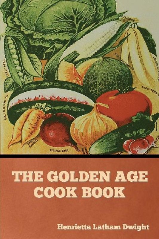 The Golden Age Cook Book