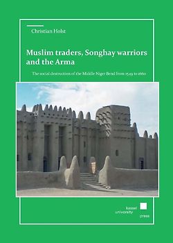 Muslim traders, Songhay warriors and the Arma