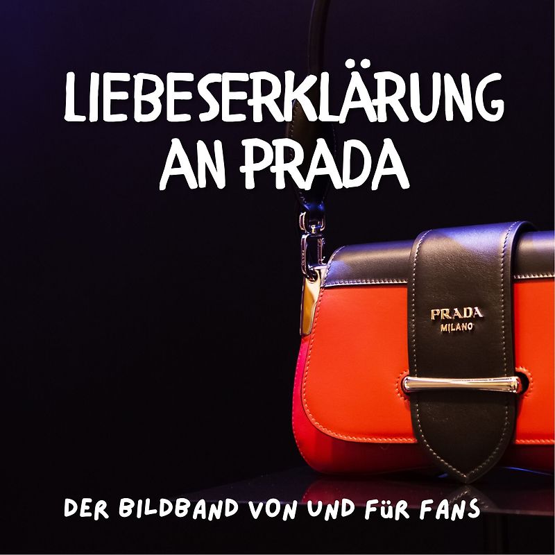 Liebeserklärung an Prada