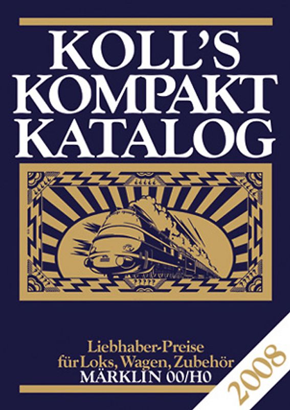 Koll's Kompaktkatalog Märklin 00/H0 2008