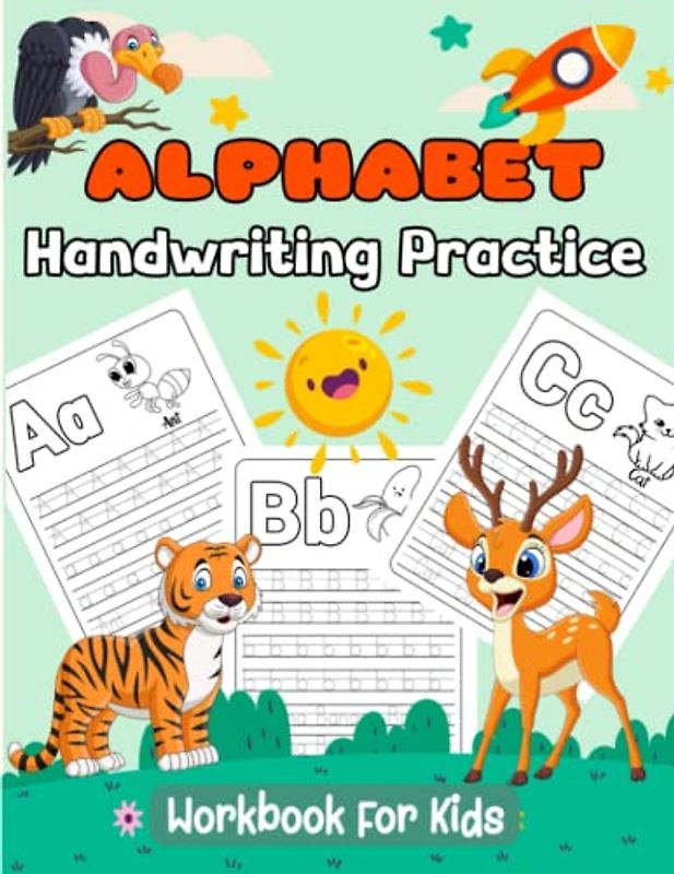 Alphabet Handwriting Practice: Workbook for Kids: Trace Letters Alphabet Handwriting Practice Book to Learn Writing, for Beginners, Preschool, Kindergarten