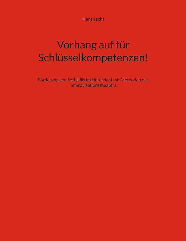 Vorhang auf für Schlüsselkompetenzen!