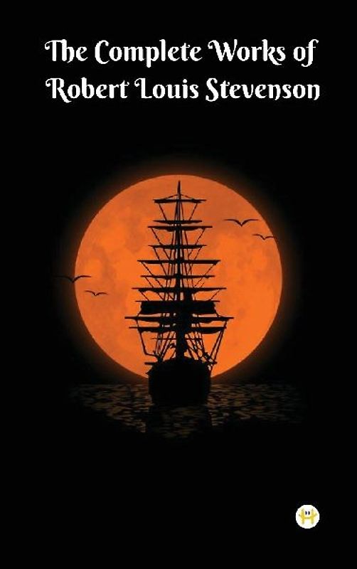 The Complete Works of Robert Louis Stevenson