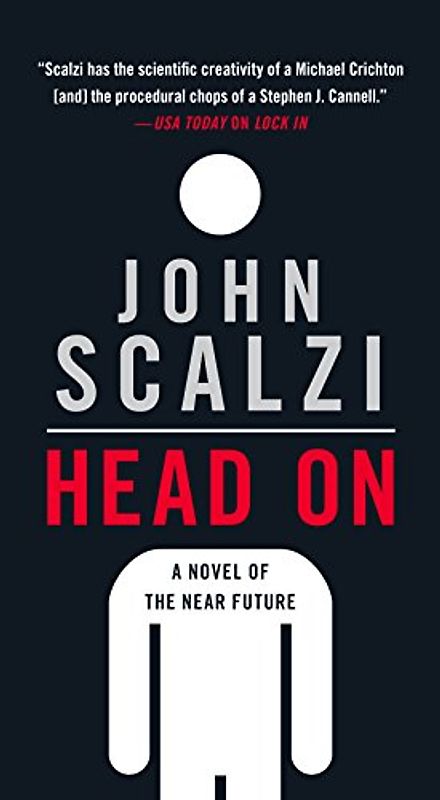 Head on: A Novel of the Near Future (Lock in, Band 2)