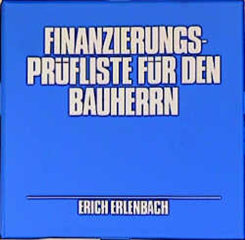 Finanzierungs-Prüfliste für den Bauherrn
