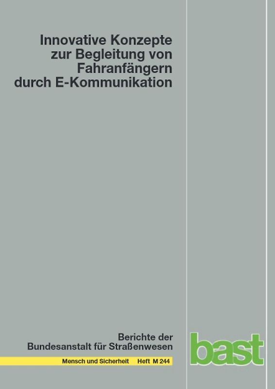 Innovative Konzepte zur Begleitung von Fahranfängern durch E-Kommunikation