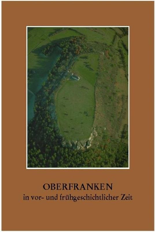 Oberfranken in vor- und frühgeschichtlicher Zeit