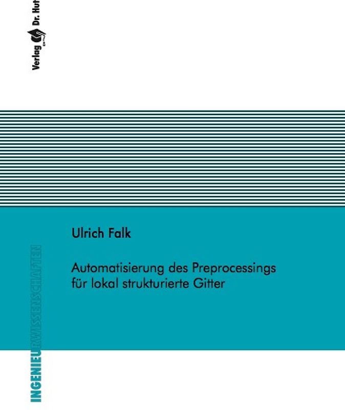 Automatisierung des Preprocessings für lokal strukturierte Gitter