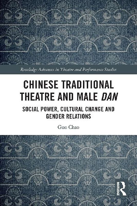 Chinese Traditional Theatre and Male Dan