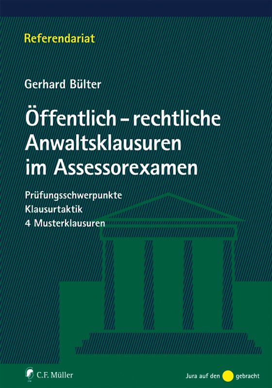 Öffentlich-rechtliche Anwaltsklausuren im Assessorexamen