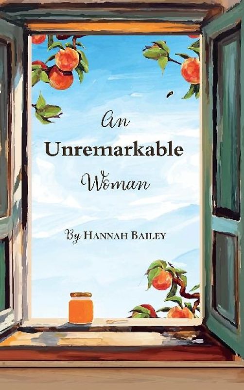 An Unremarkable Woman