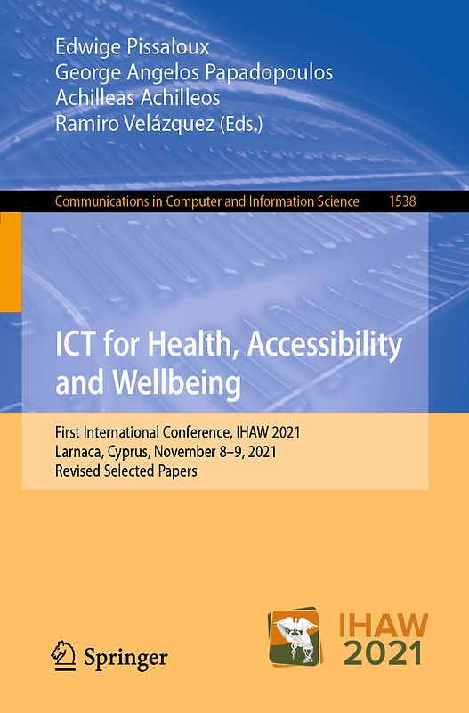 ICT for Health, Accessibility and Wellbeing