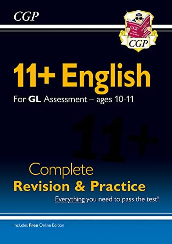 11+ GL English Complete Revision and Practice - Ages 10-11 (with Online Edition): perfect practice for the 2022 tests (CGP 11+ GL)