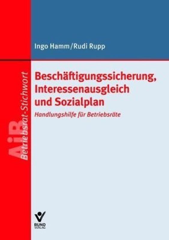 Beschäftigungssicherung, Interessenausgleich und Sozialplan