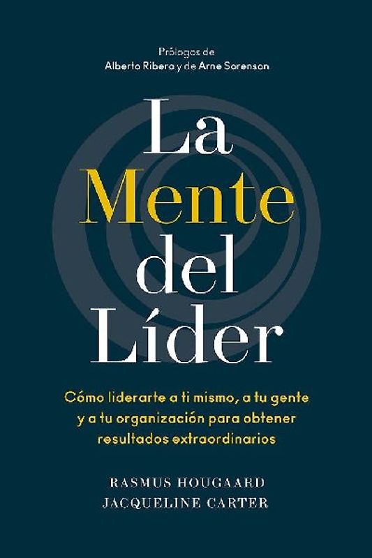 La Mente del Líder (the Mind of the Leader Spanish Edition)