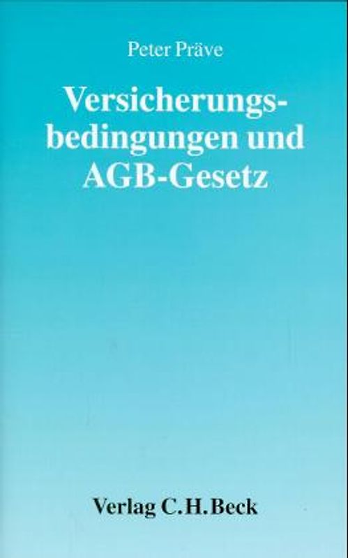 Versicherungsbedingungen und AGB-Gesetz