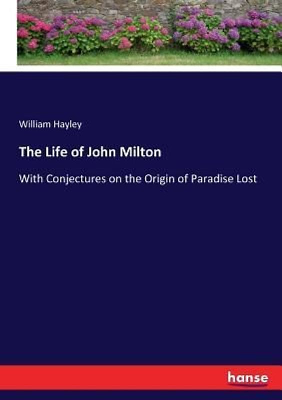 The Life of John Milton