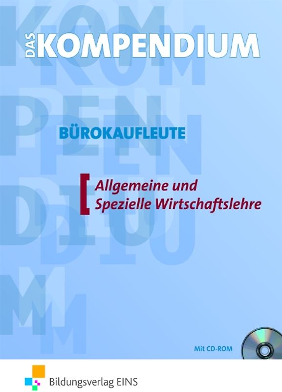 Allgemeine und Spezielle Wirtschaftslehre / Allgemeine und Spezielle Wirtschaftslehre für Bürokaufleute