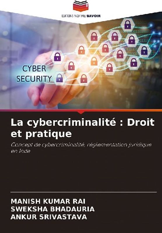 La cybercriminalité : Droit et pratique
