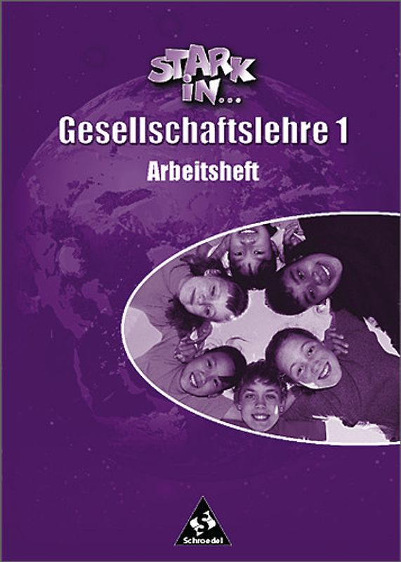 Stark in ... Gesellschaftslehre - Ausgabe 2000. Ausgabe 2000 / Arbeitsheft 1