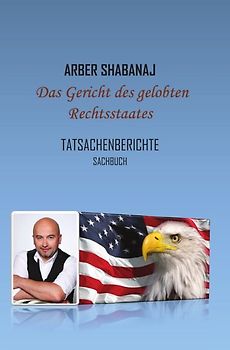 Das Gericht des gelobten Rechtsstaates