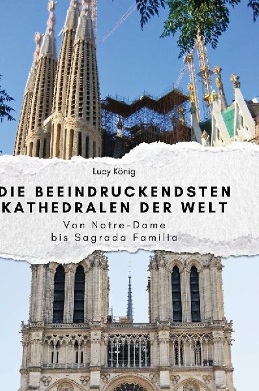 Die beeindruckendsten Kathedralen der Welt