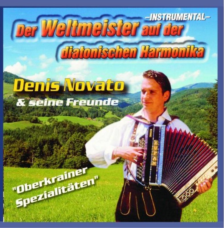 Denis & Freunde Novato - Oberkrainer Spezialitäten