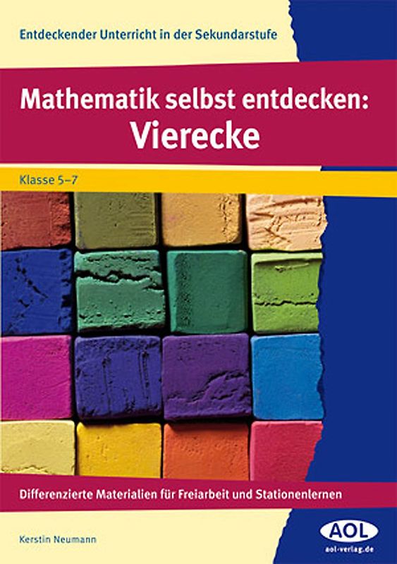 Mathematik selbst entdecken: Vierecke. Differenzierte Materialien für Freiarbeit und Stationenlernen (5. bis 7. Klasse)