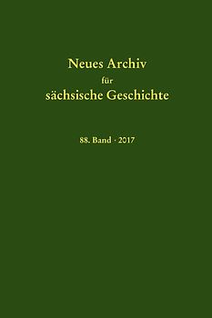 Neues Archiv für sächsische Geschichte, 88. Band (2017)