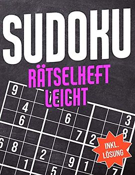 Sudoku Rätselheft Leicht: Sudoku Block mit 600 Rätseln - Schwierigkeitsstufe Einfach - Sudokublock mit Lösung Anleitung, Tipps und Tricks - Rätselheft ... Kinder und Senioren - Sudoku Geschenk