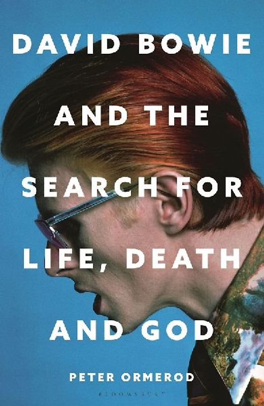 David Bowie and the Search for Life, Death and God