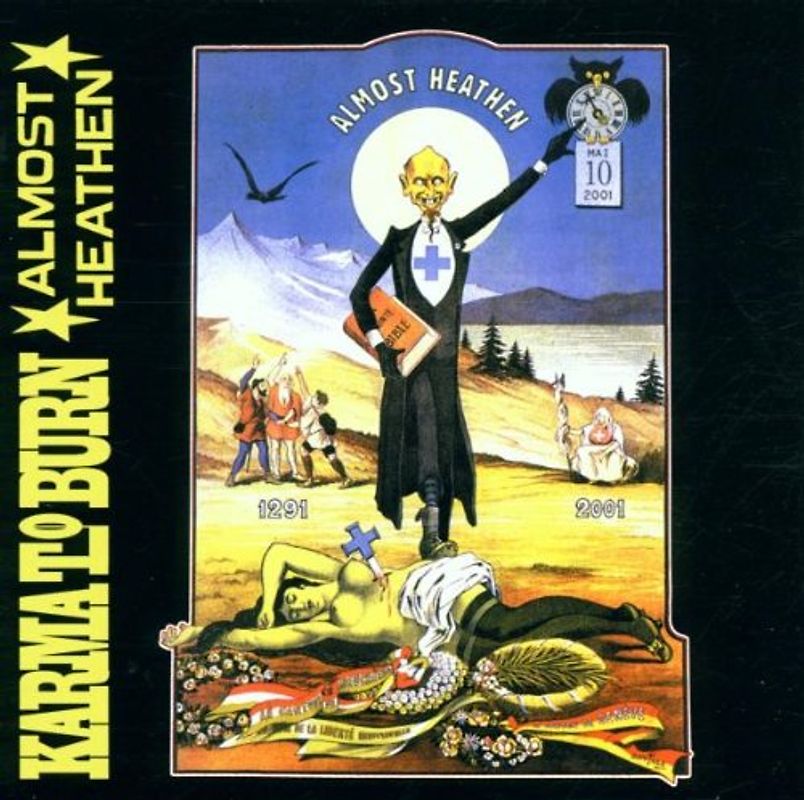 Karma to Burn - Almost Heathen