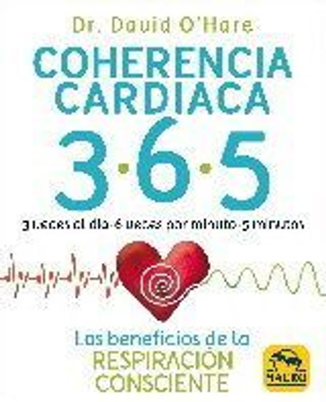 Coherencia cardiaca 3.6.5 : los beneficios de la respiración consciente