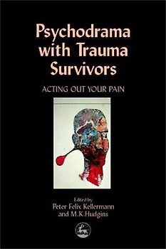 Psychodrama with Trauma Survivors