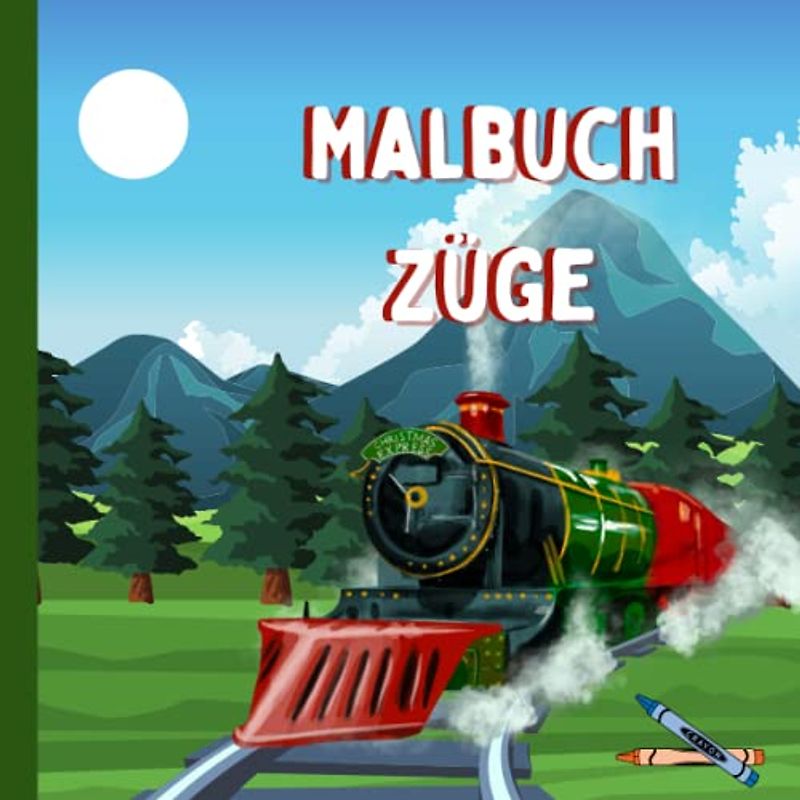 Malbuch Züge: Quadratisches Malbuch mit Zügen, Eisenbahnen und Lokomotiven. 25 Ausmalbilder. Für Kinder ab 4 Jahren.