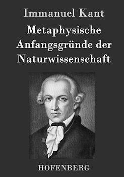 Metaphysische Anfangsgründe der Naturwissenschaft