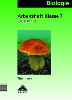 Duden Biologie - Regelschule Thüringen / 7. Schuljahr - Arbeitsheft