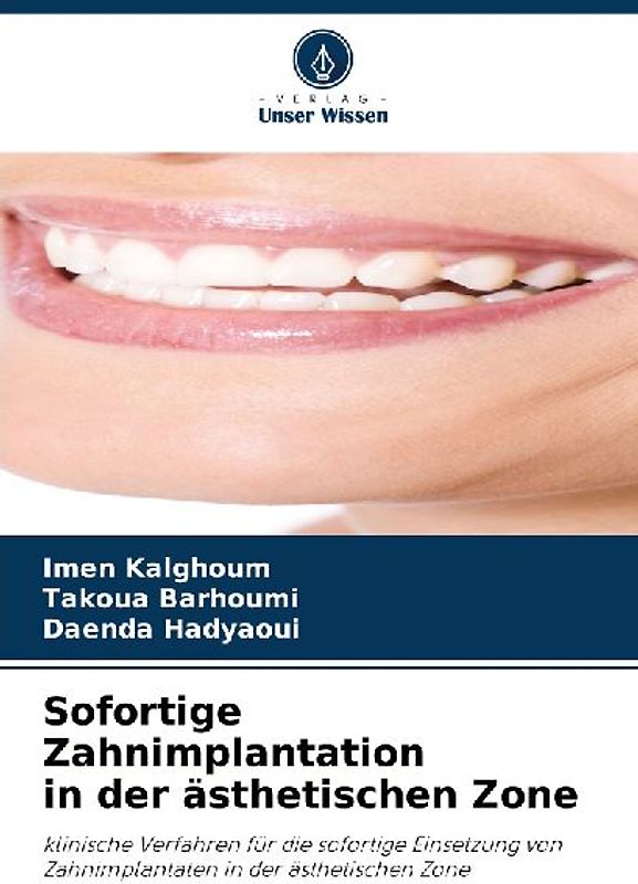 Sofortige Zahnimplantation in der ästhetischen Zone