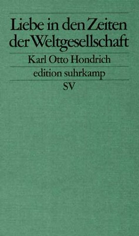 Liebe in Zeiten der Weltgesellschaft