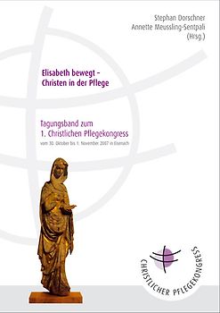 Elisabeth bewegt - Christen in der Pflege