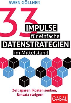 33 Impulse für einfache Datenstrategien im Mittelstand